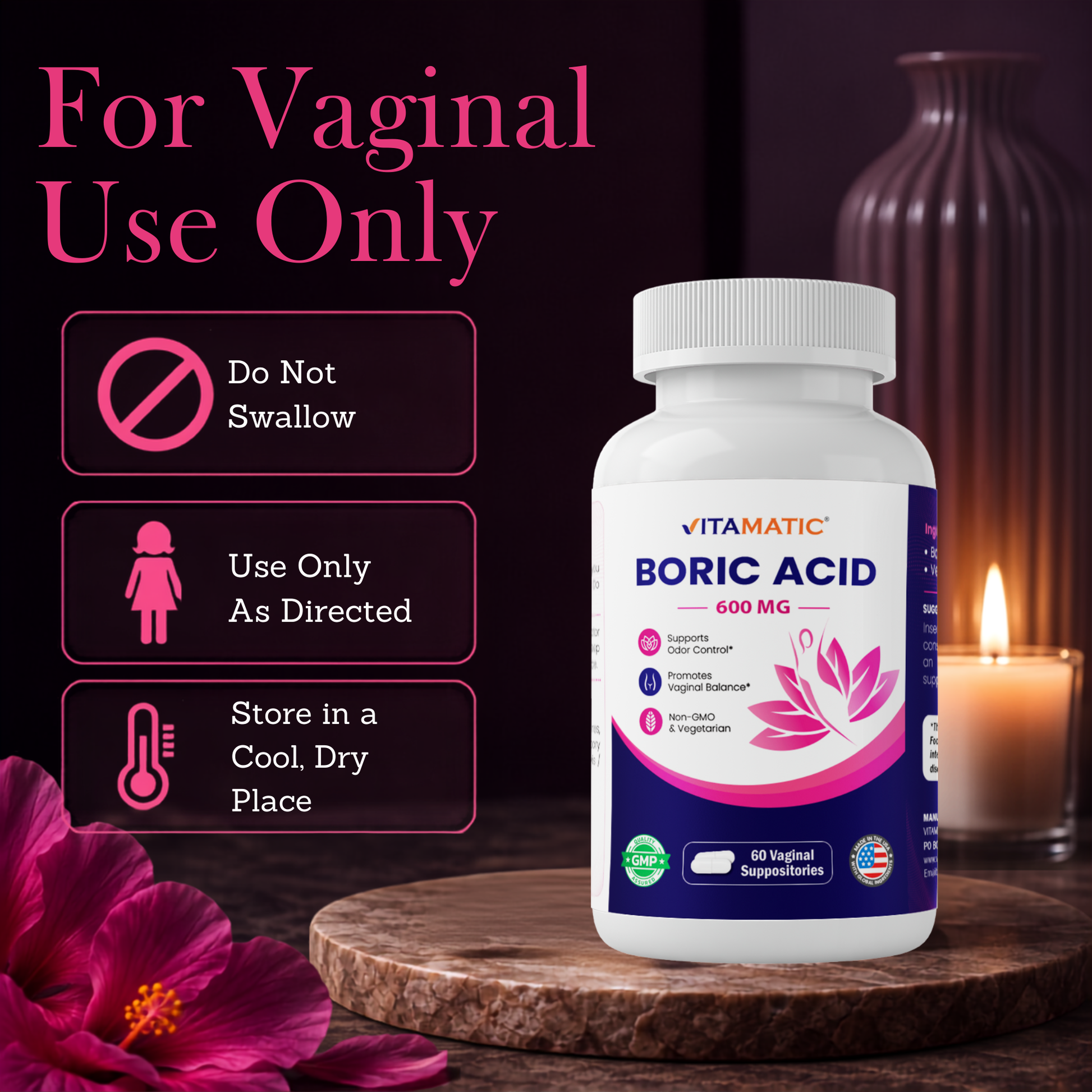 Vitamatic Boric Acid 600 mg Vaginal Suppositories – For Vaginal Use Only and Storage Directions